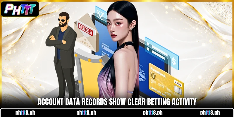 Account data records show clear betting activity