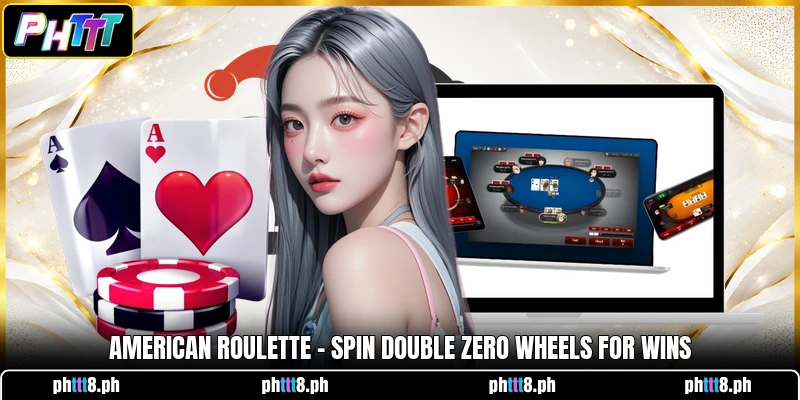 American Roulette - Spin Double Zero Wheels For Wins