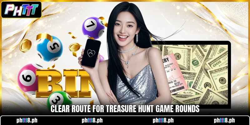 Clear route for Treasure Hunt game rounds