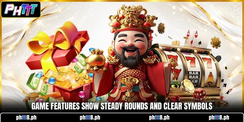 Game features show steady rounds and clear symbols Game features show steady rounds and clear symbols
