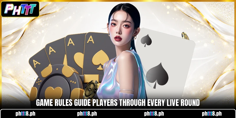 Game rules guide players through every live round