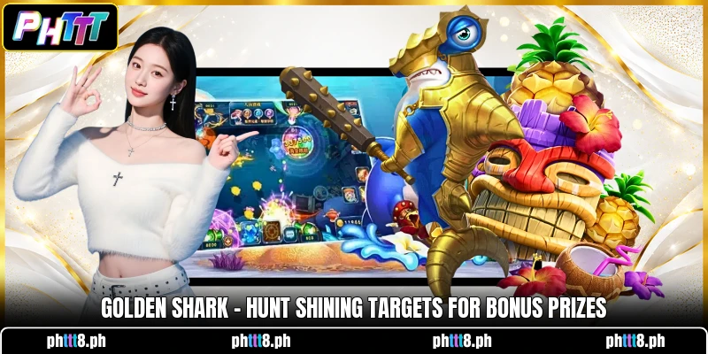 Golden Shark - Hunt Shining Targets For Bonus Prizes