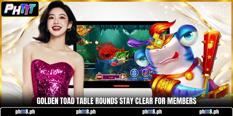 Golden Toad table rounds stay clear for members