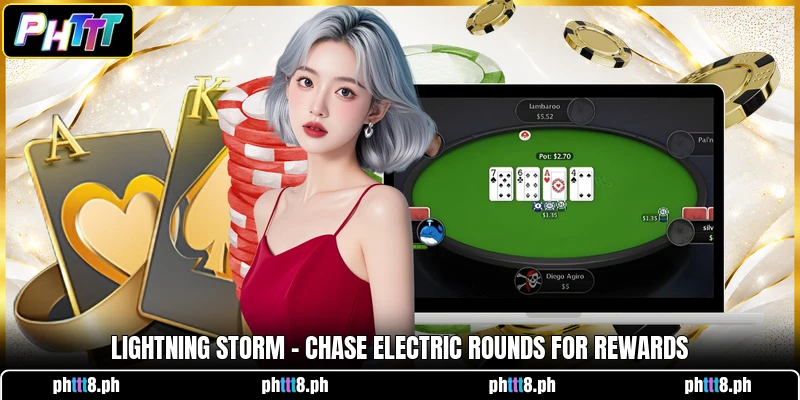 Lightning Storm - Chase Electric Rounds For Rewards