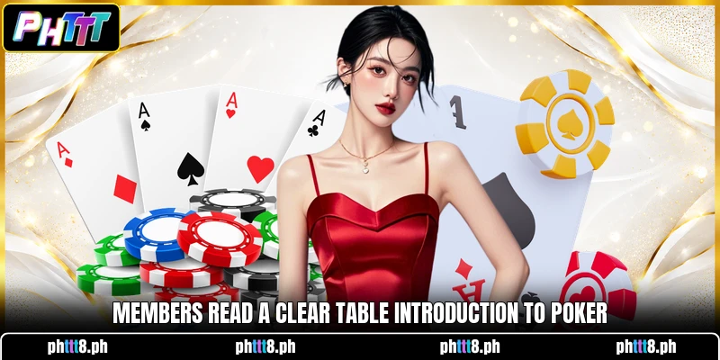 Members read a clear table introduction to Poker
