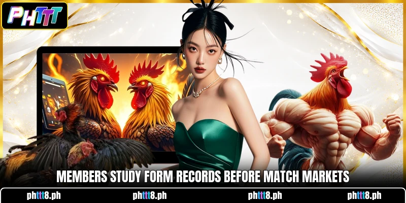 Members study form records before match markets