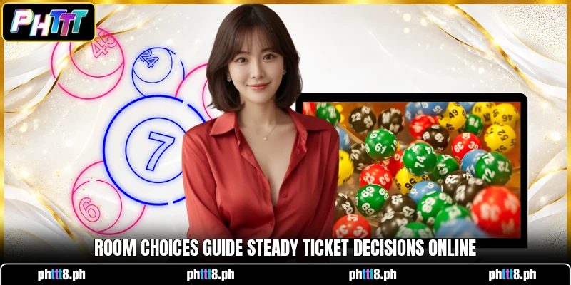 Room choices guide steady ticket decisions online
