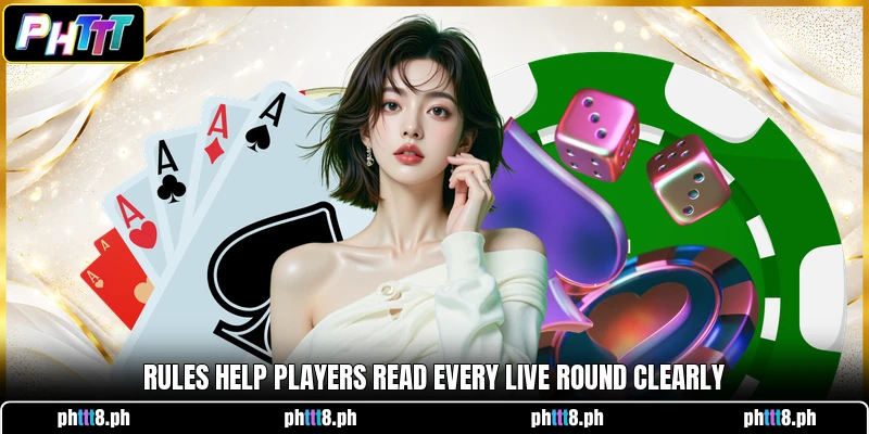 Rules help players read every live round clearly